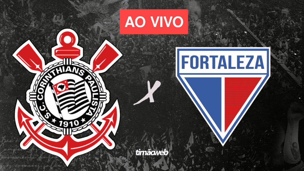 Corinthians x Fortaleza Ao Vivo