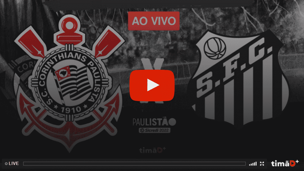 Transmissão Ao Vivo Corinthians x Santos 2022