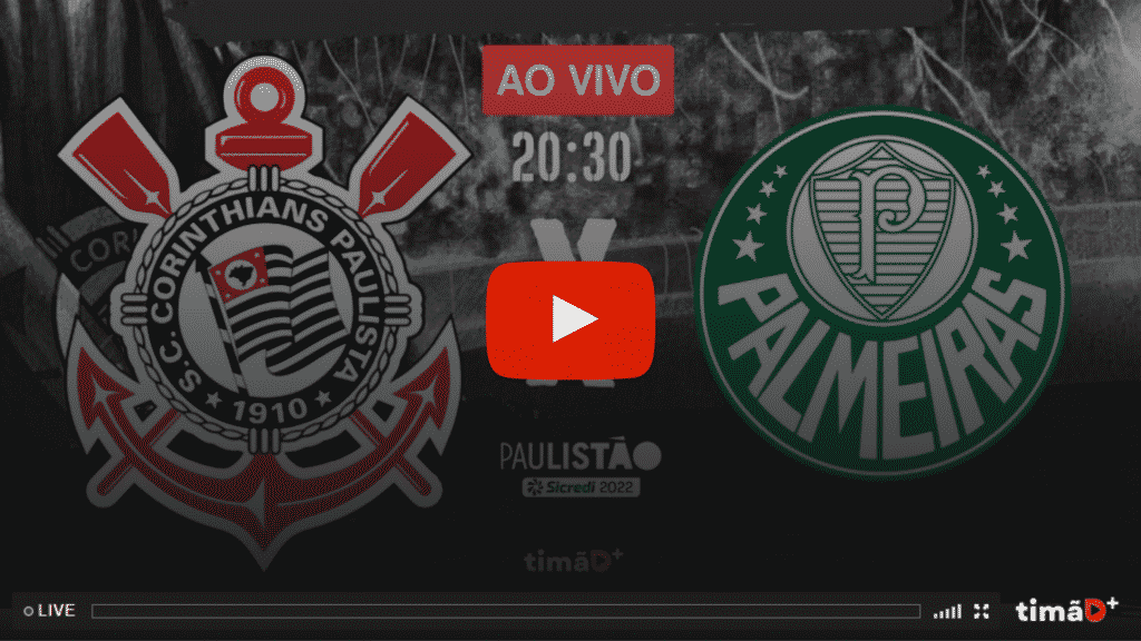 Transmissão Ao Vivo Corinthians x Palmeiras 2022
