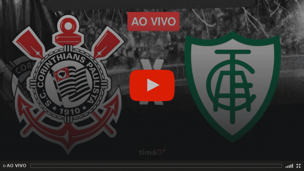 Transmissão Ao Vivo - Corinthians x América-MG