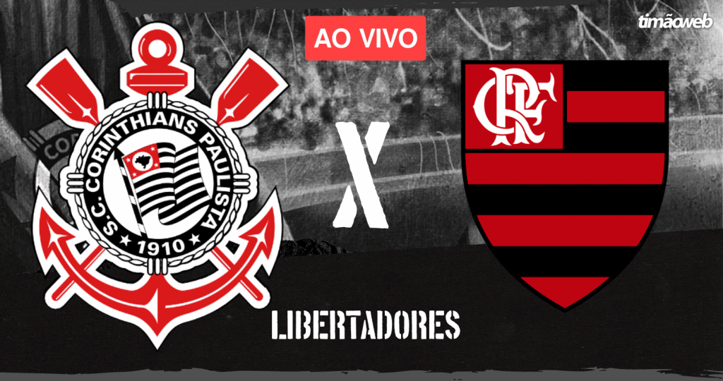 Corinthians x Flamengo Ao Vivo - Libertadores 2022