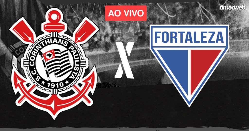 Corinthians x Fortaleza Ao Vivo - Copa do Brasil 2022