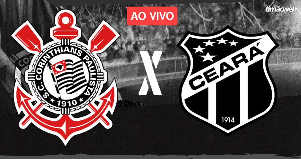 Corinthians x Ceará Ao Vivo - Brasileirão 2022