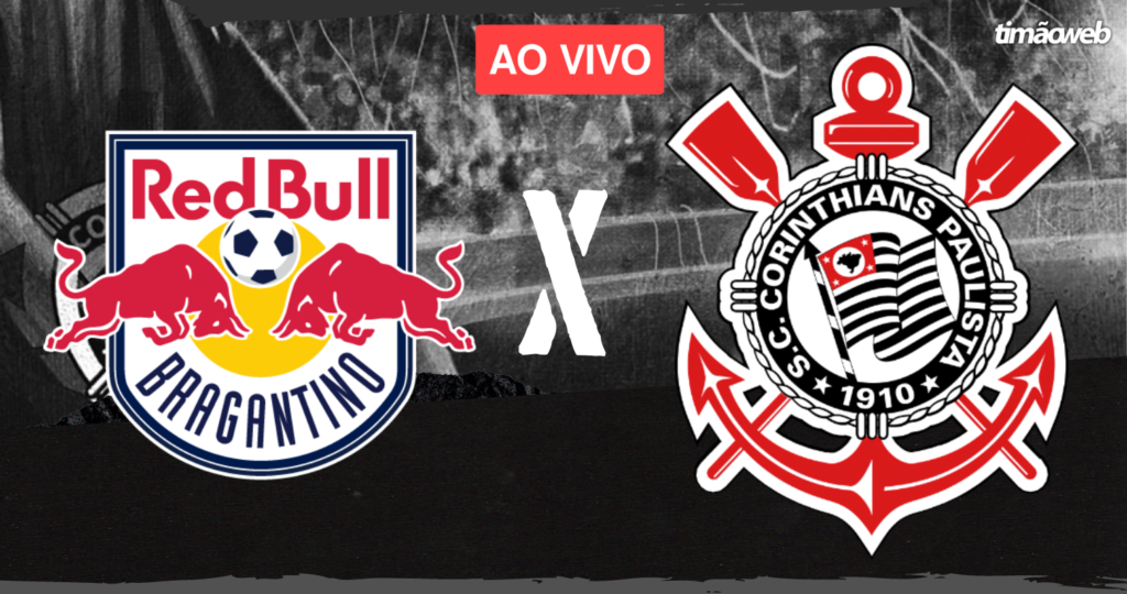 Corinthians x Red Bull Bragantino Ao Vivo - Paulistão 2023
