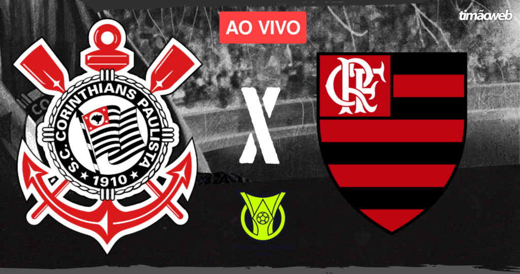 Corinthians x Flamengo Ao Vivo - Brasileirão 2023