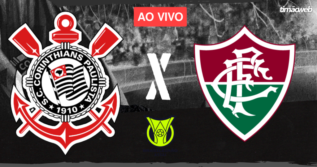 Corinthians x Fluminense Ao Vivo - Brasileirão 2023