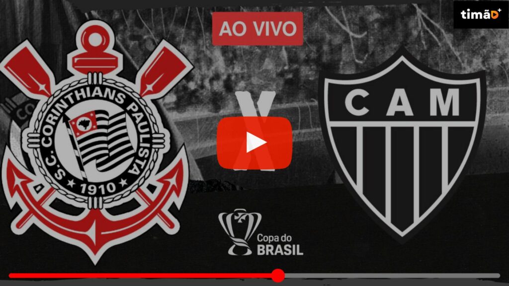 Transmissão Ao Vivo - Corinthians x Atlético - Copa do Brasil