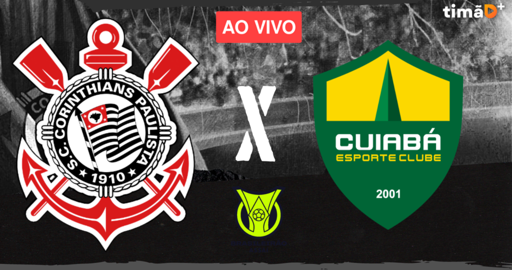 Corinthians x Cuiabá Ao Vivo - Brasileirão 2023