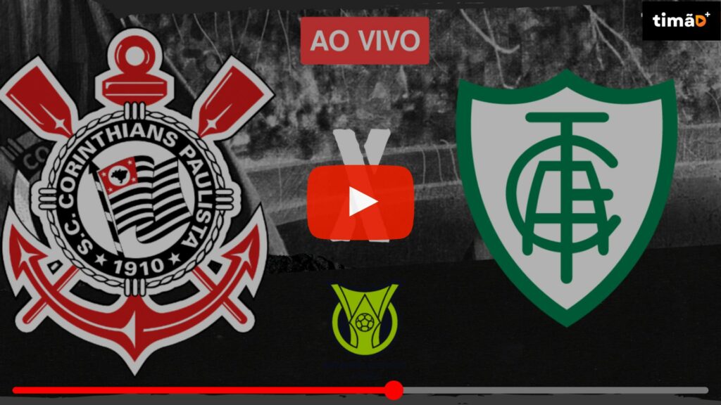 Transmissão Ao Vivo - Corinthians x América-MG - Brasileirão