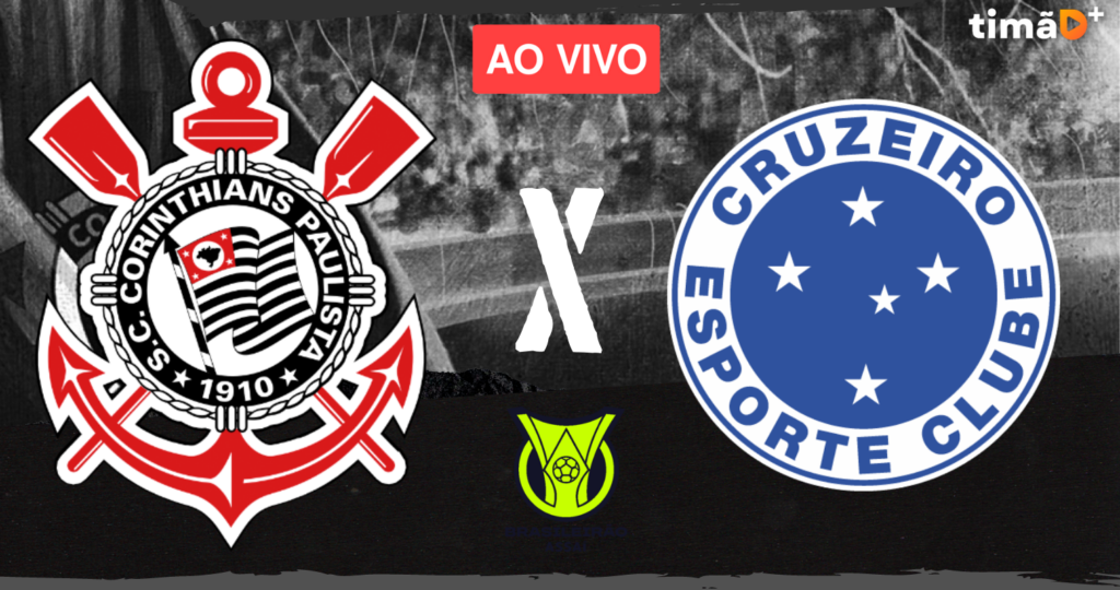 Corinthians x Cruzeiro Ao Vivo - Brasileirão