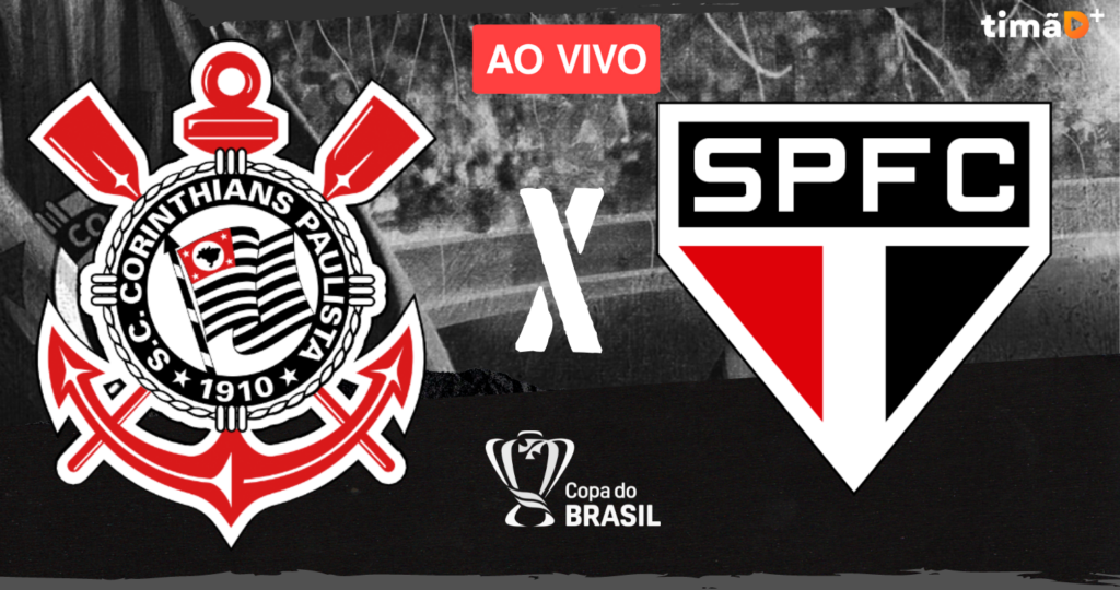 Corinthians x São Paulo Ao Vivo - Copa do Brasil 2023