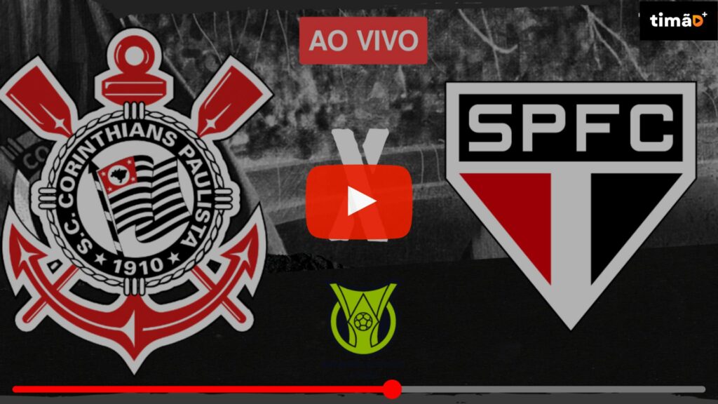 Transmissão Ao Vivo - Corinthians x São Paulo - Brasileirão 2023