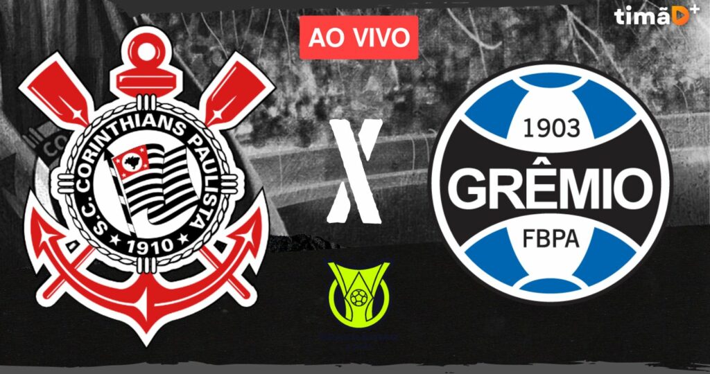 Corinthians x Gremio ao Vivo - Brasileirão 2023
